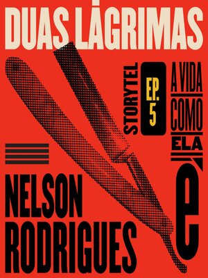 cover image of Duas lágrimas--A vida como ela é--T1E5